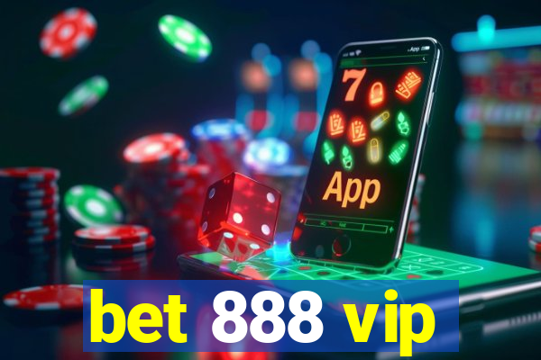 bet 888 vip